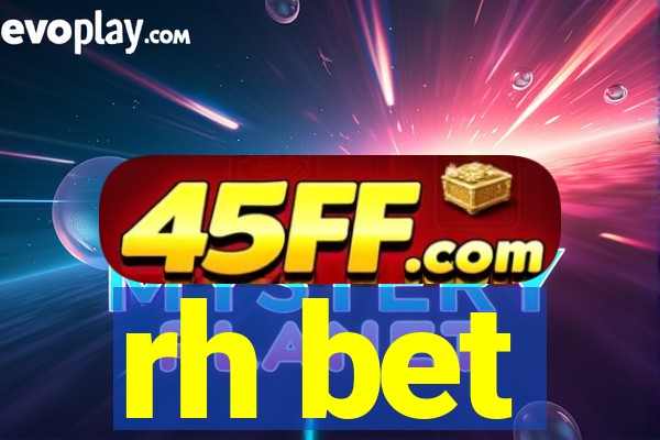 rh bet